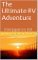 The Ultimate RV Adventur...
